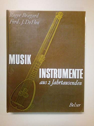 Musikinstrumente aus zwei Jahrtausenden.