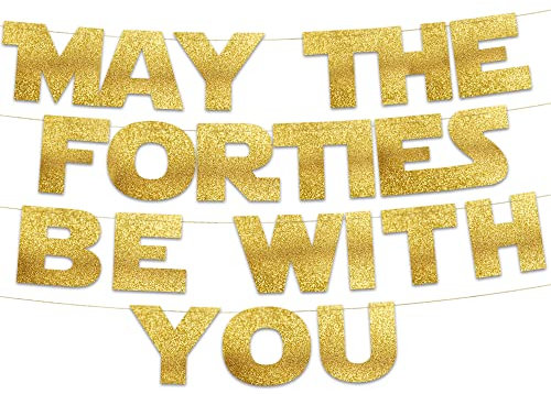 May The Forties Be With You - Happy 40th Birthday Party Glitter Banner - 40th Star Wars Birthday Party Decorations and Supplies - 40th Wedding Anniversary Decorations