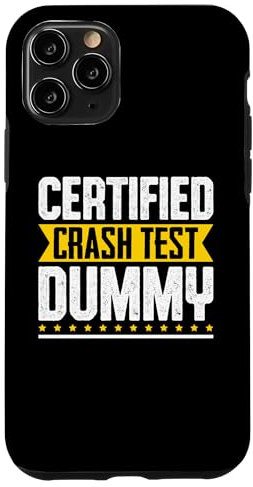 Hülle für iPhone 11 Pro Zertifizierter Crashtest Dummy Humor