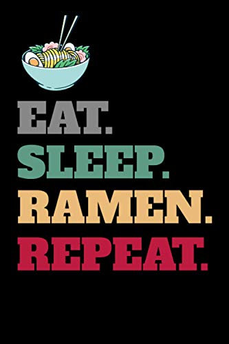 Funny Ramen Soup Noodles Shrimp Bowl Notebook: 6x9 | 100 Pages | Lined Notebook | Ramen is a Japanese noodle soup. It consists of Chinese wheat noodles served in a meat or fish-based broth