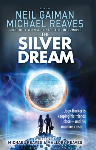 The Silver Dream: A Sci-Fi Fantasy Novel of Time Travel and Magic for Kids (Interworld Book 2)