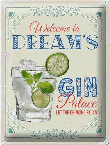 Tin Sign 40 x 30 cm Welcome Dream's Gin Palace let the Drinking be Gin DekoNo7