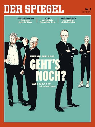 DER SPIEGEL 7/2025 Geht´s noch?