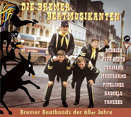 Die Bremer Beatmusikanten-Bremer Beatbands der..
