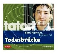 Tatort TODESBRÜCKE: Boris Aljinovic liest den Fall - Lesung mit Boris Aljinovic als Kommissar Felix Stark [CD] (Audiobook)