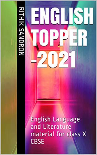 English Topper -2021: English Language and Literature material for class X CBSE (English Edition)