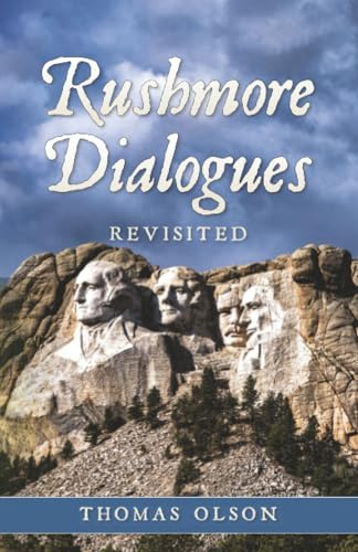 Rushmore Dialogues: Revisited