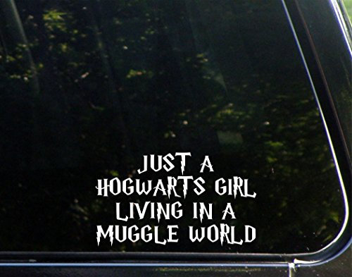 Just A Hogwarts Girl Living in A Muggle World - 6 1/2 x 3 3/4 - Vinyl Die Cut Decal/Bumper Sticker for Windows, Trucks, Cars, Laptops, Macbooks, Etc.