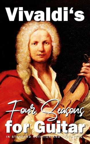 Vivaldi's Four Seasons for Guitar: In Standard Notation and Tablature (English Edition)