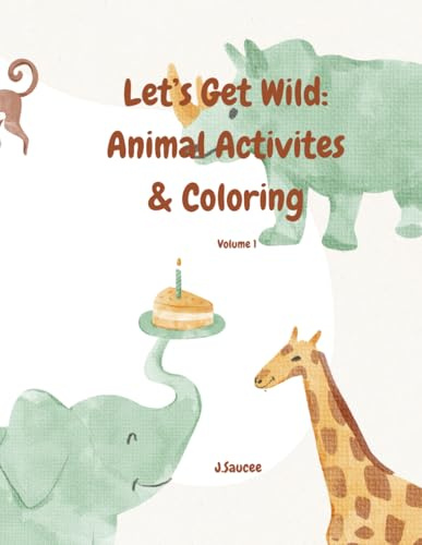 Let’s Get Wild: Animal Activities & Coloring