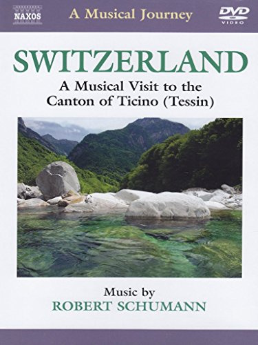 Switzerland: Canton Of Ticino (Piano Concerto/ Intermezzi Op. 4) ( Jeno Jandó/ Budapest Symphony Orchestra/ András Ligeti/ Daniela Ruso) (Naxos Travelogue: 2110313)