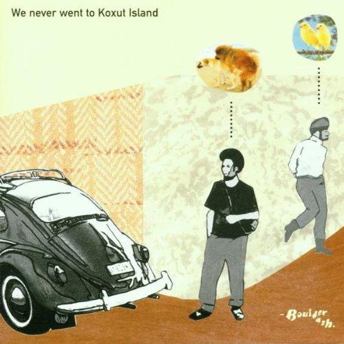 We Never Went to Koxut Island