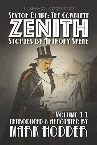 SEXTON BLAKE: THE COMPLETE ZENITH, VOLUME 11: Blakiana Collectors' Series