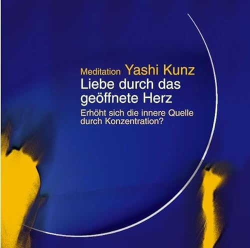 Meditation Liebe durch das geöffnete Herz: Erhöht sich die innere Quelle durch Konzentration?