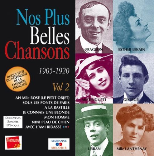 Nos Plus Belles Chansons Vol 2 : 1905-1920
