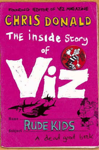 The Inside Story of Viz: Rude Kids (English Edition)