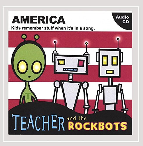 Teacher and the Rockabots: America