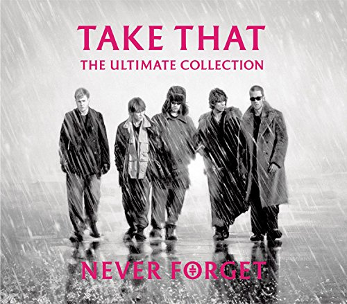 Never Forget - The Ultimate Collection