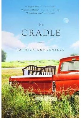 The Cradle Somerville, Patrick ( Author ) Apr-12-2010 Paperback