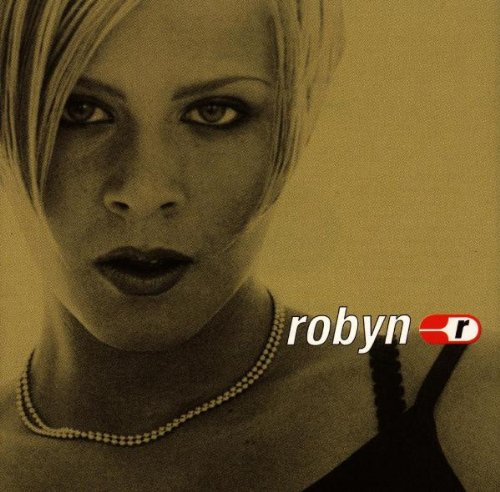 Robyn Is Here (for Gsa,UK and