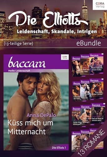 Die Elliotts - Leidenschaft, Skandale, Intrigen (13-teilige Serie): eBundle