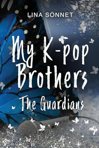 My K-pop Brothers: The Guardians