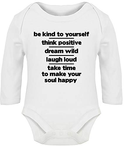 Hippowarehouse Be Kind to Yourself Think Positive Dream Wild Laugh Loud and take time to Make Your Soul Happy Baby Vest Bodysuit (Long Sleeve) Boys Girls White