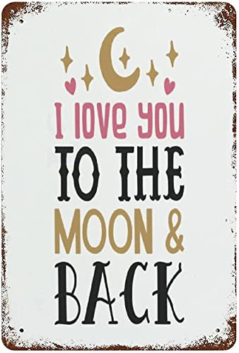 Metall-Blechschild mit Liebeszitaten, Retro, I Love You To The Moon And Back, Poster, Wohnzimmer, Badezimmer, Zuhause, Wandkunst, Dekoration, 20 x 30 cm