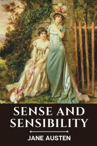 Sense and Sensibility (Classics and Annotated)