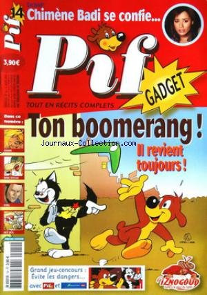 PIF GADGET [No 14] du 31/08/2005 - exclusif - chimene badi se confie... ton boomerang - il revient toujours dans ce numero - rahan - banc d'essai - forg - hot dog