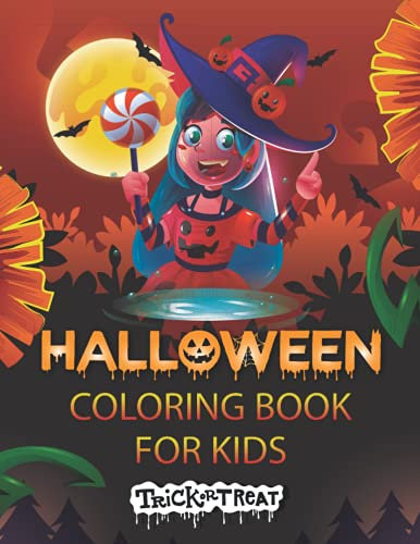 Halloween Coloring Book for Kids: Original and Unique Halloween Coloring Pages or Kids, Toodlers, Boys and Girls