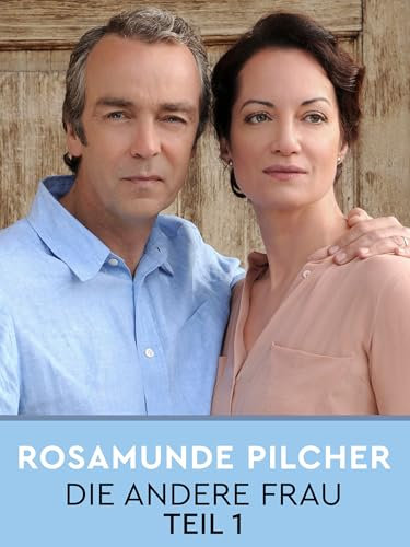 Rosamunde Pilcher: Die andere Frau