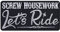 Biker Aufnäher mit Spruch Screw housework, LET'S RIDE Aufbügler/Patch Biker girl Bügelbilder | Geschenk Motorradfahrer Applikation Leder-Jacke/Weste/Jeans/Boots | 90x45mm