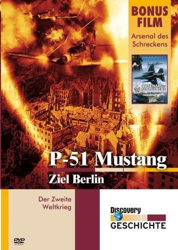 P-51 Mustang - Ziel Berlin