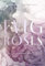 Evig Roses: Liebe will gelernt sein (Evig Roses Band 5)