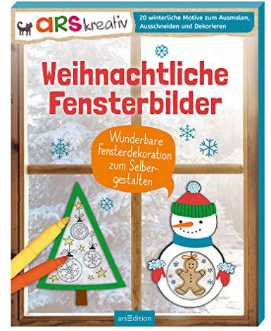 Weihnachtliche Fensterbilder: Wunderbare Fensterdekoration zum Selbergestalten: Wunderbare Fensterdekoration zum Selbergestalten. 20 winterliche Motive zum Ausmalen, Ausschneiden und Dekorieren
