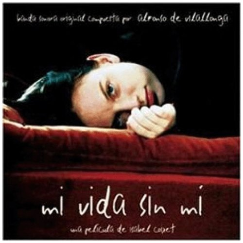 Mi Vida Sin Mi (My Life Without Me)