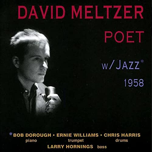 David Meltzer: Poet with Jazz 1958