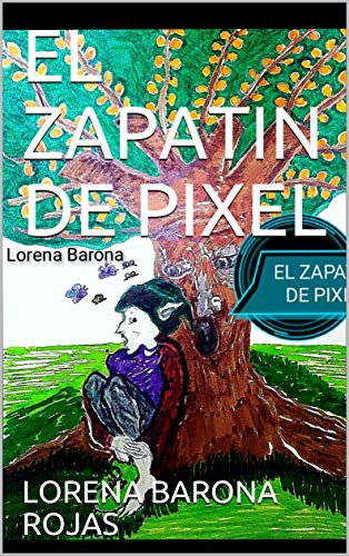 el zapatin de pixel (Spanish Edition)