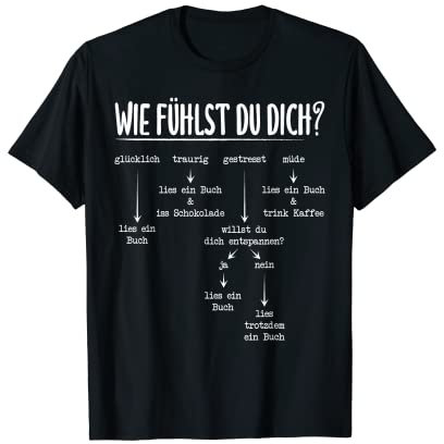 Wie Fühlst Du Dich? Lies Ein Buch Bücherwurm Bücher Lesen T-Shirt