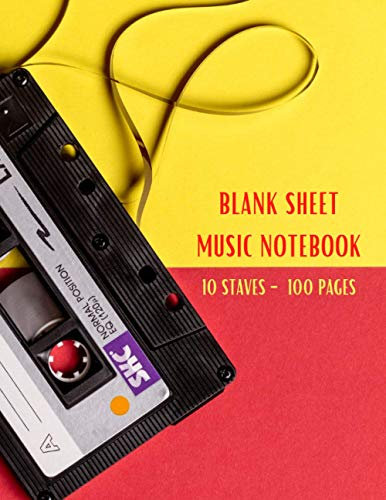 Blank Sheet Music Notebook: GREAT MUSIC NOTEBOOK | Composition Book | Notebook for Musicians | Large 10 Staves per Page, 100 Pages