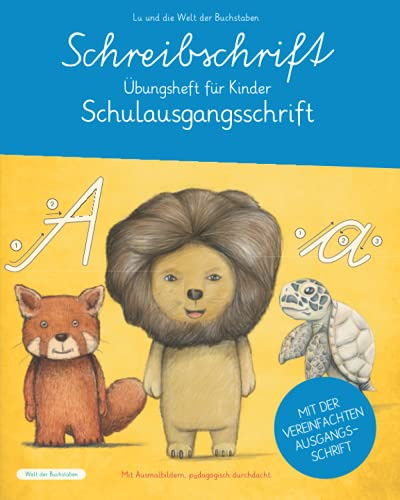 Schreibschrift Übungsheft für Kinder - Schulausgangsschrift (SAS): Buchstaben lernen in der Schreibschrift für Klasse 1, 2 und 3. Lehrplanbasiert & pädagogisch durchdacht.