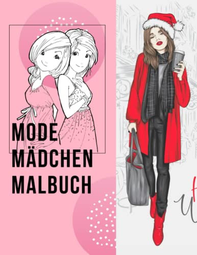 Mode Mädchen Malbuch: Cooles Mode Malbuch für kleine Mädchen und Teenager, stylische Mode Malvorlagen für Mädchen ab 8 Jahren