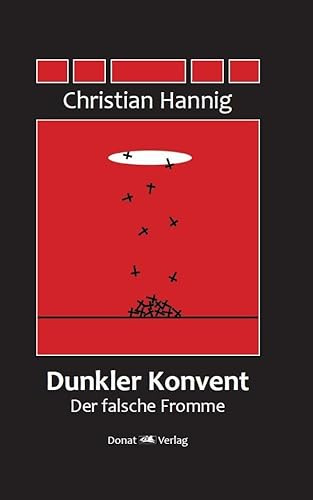 Dunkler Konvent: Der falsche Fromme
