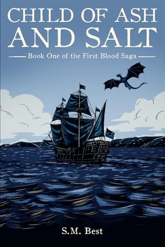 Child of Ash and Salt: Book One of the First Blood Saga