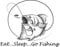 Eat, Sleep, Go Fishing Aufkleber Sticker