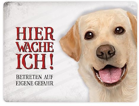 Metallschild XL mit Labrador Motiv und Spruch: Betreten auf eigene Gefahr - Hier wache ich!