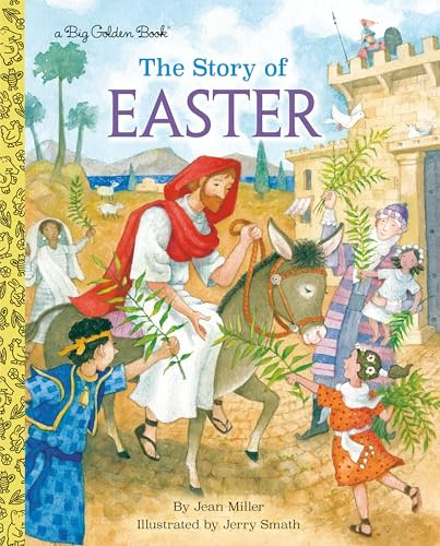 The Story of Easter: A Christian Book for Kids (Big Golden Book)