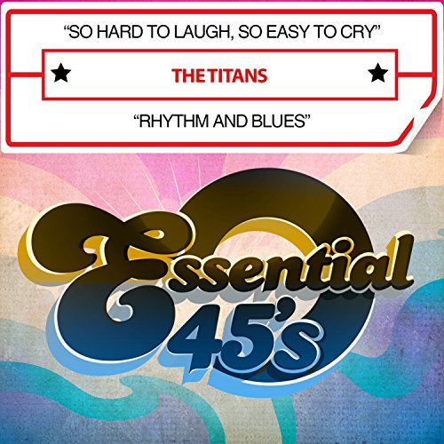 So Hard to Laughs So Easy to Cry / Rhythm & Blues