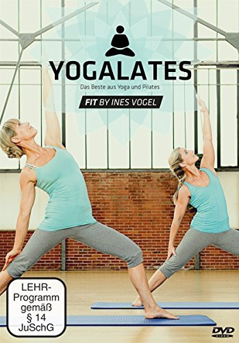 Yogalates - Das beste aus Yoga und Pilates